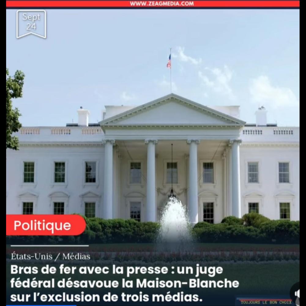 La justice rouvre les portes de la Maison-Blanche aux journalistes