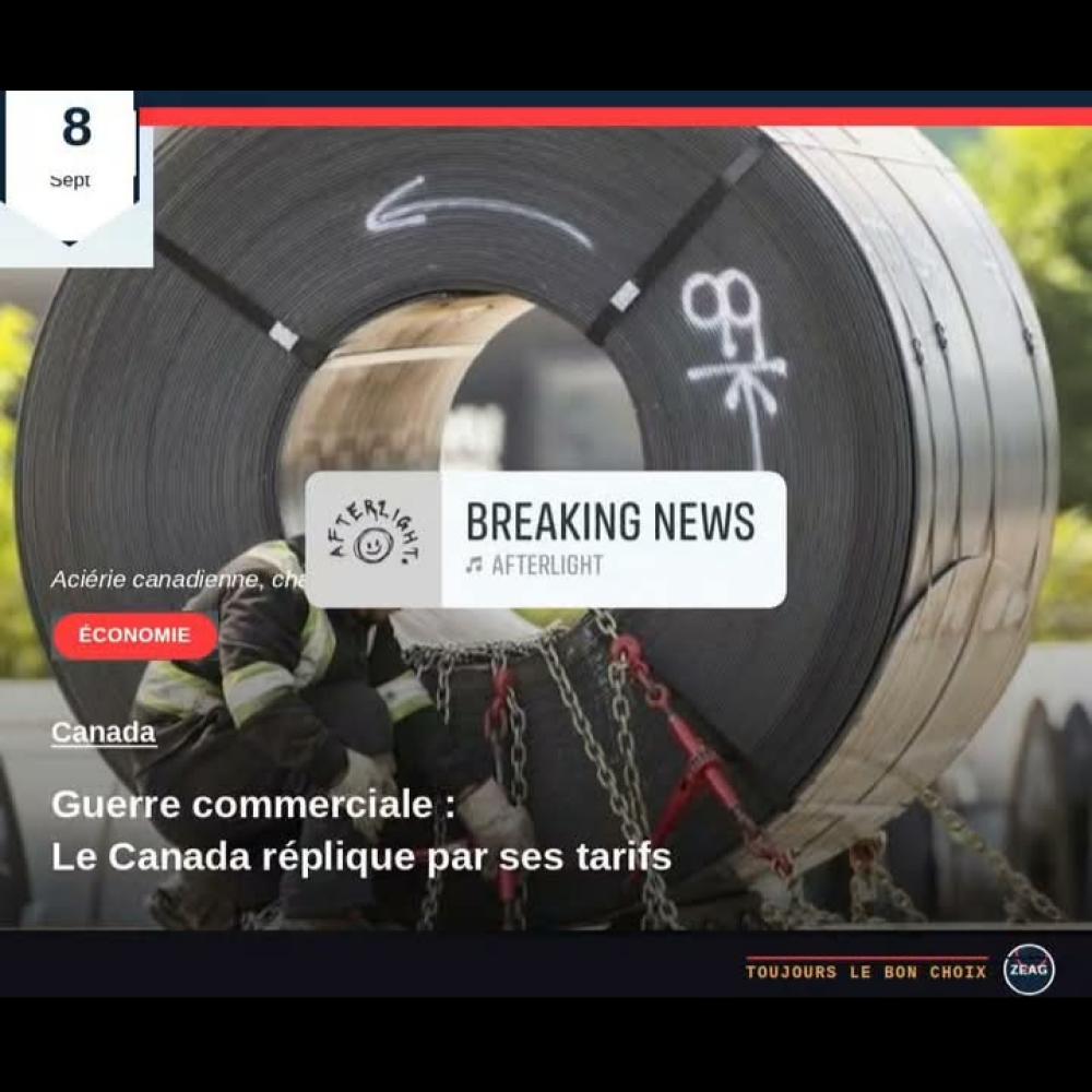 Le Canada riposte : 27,6 milliards $ de produits américains frappés par des contre-tarifs